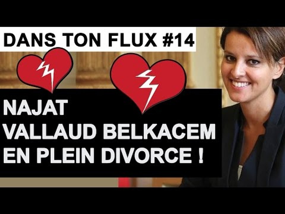 Najat Vallaud Belkacem en plein divorce ! #DansTonFlux 14