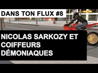 Quel est le rapport entre Nicolas Sarkozy et des coiffeurs démoniaques ? #DansTonFlux 8