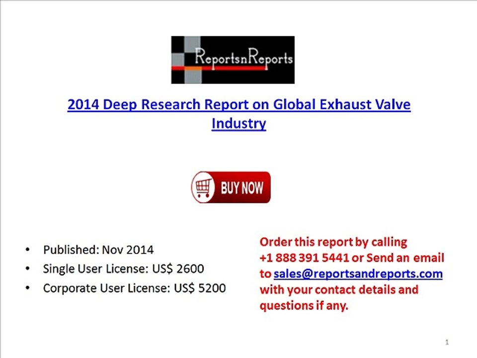 2014 Deep Research Report on Global Exhaust Valve Industry