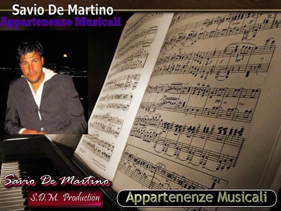 Savio De Martino - Da quando ho conosciuto te - (Radio Italia : CD – Appartenenze Musicali) #cantautori