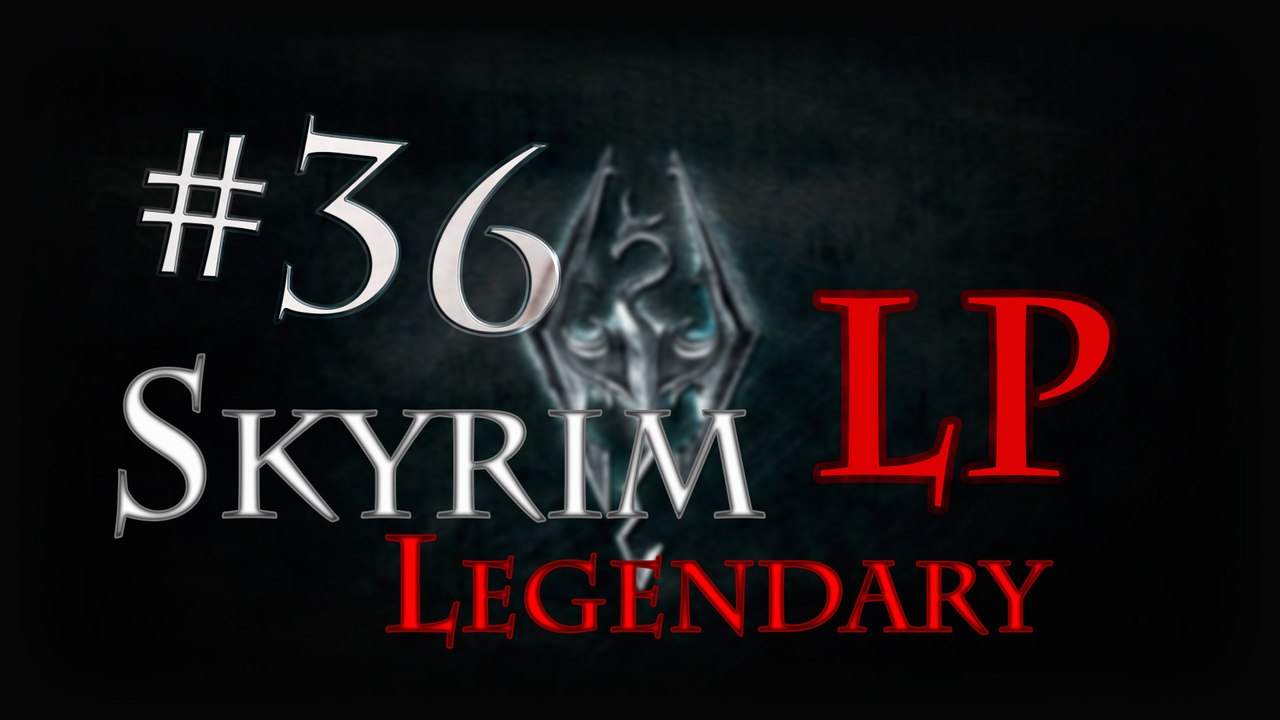 LP Skyrim Legendary - Ep 36: Lettre d'un ami