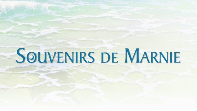 Souvenirs de Marnie - La Bande Annonce