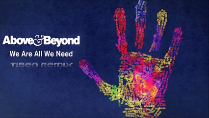 Above & Beyond feat. Zoe Johnston - We're All We Need (Tiben Remix)