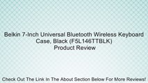 Belkin 7-Inch Universal Bluetooth Wireless Keyboard Case, Black (F5L146TTBLK) Review