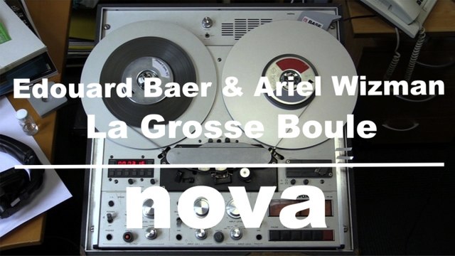 La Grosse Boule : Les archives de Radio Nova