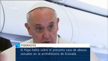 El Papa habla sobre el presunto caso de abusos sexuales en la archidiócesis de Granada