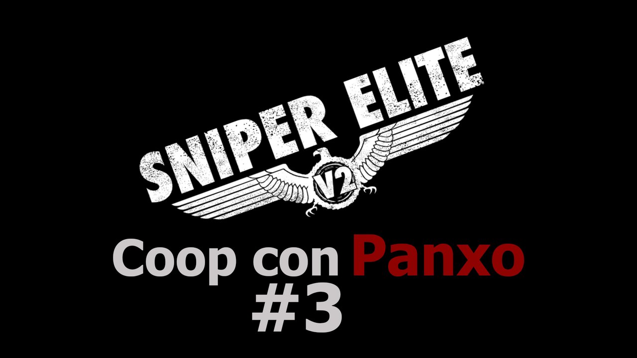 Sniper elite v2 [Coop con Panxo]#3:Tarde en el museo