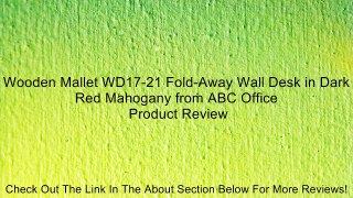 Wooden Mallet WD17-21 Fold-Away Wall Desk in Dark Red Mahogany from ABC Office Review