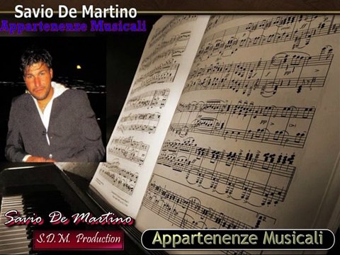 Savio De Martino - il Cuore l'anima e il sesso - (Radio Italia : CD – Appartenenze Musicali) #cantautori