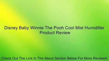 Disney Baby Winnie The Pooh Cool Mist Humidifier Review
