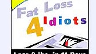 Fat Loss 4 Idiots Review