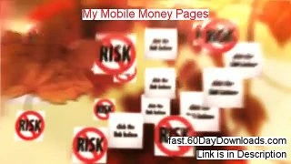 My Mobile Money Pages Download it Free of Risk - SEE MY REVIEW BEFORE BUYING