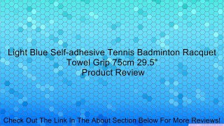 Light Blue Self-adhesive Tennis Badminton Racquet Towel Grip 75cm 29.5
