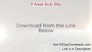 Access 8 Week Body Blitz free of risk (for 60 days)