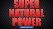 Super Natural Power With Brain Bending Subliminal Messages