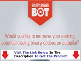 Binary Power Bot Review SCAM ALERT Bonus   Discount