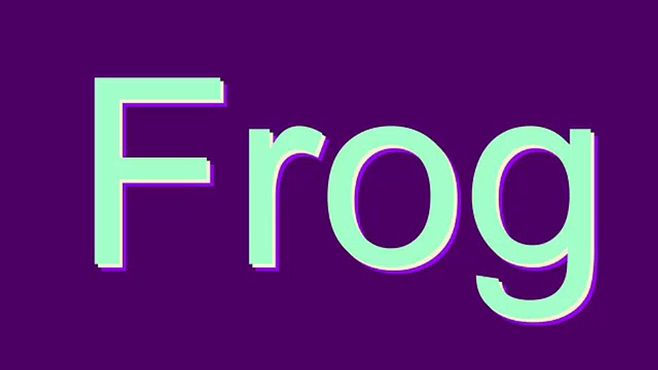 How to Pronounce Frog