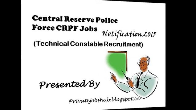 Central Reserve Police Force CRPF Jobs Notification 2015 (Technical Constable Recruitment)