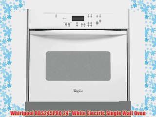 Whirlpool RBS245PRQ 24 White Electric Single Wall Oven