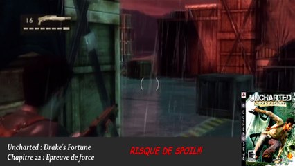 Uncharted : Drake's Fortune - Chapitre 22 : Epreuve de force