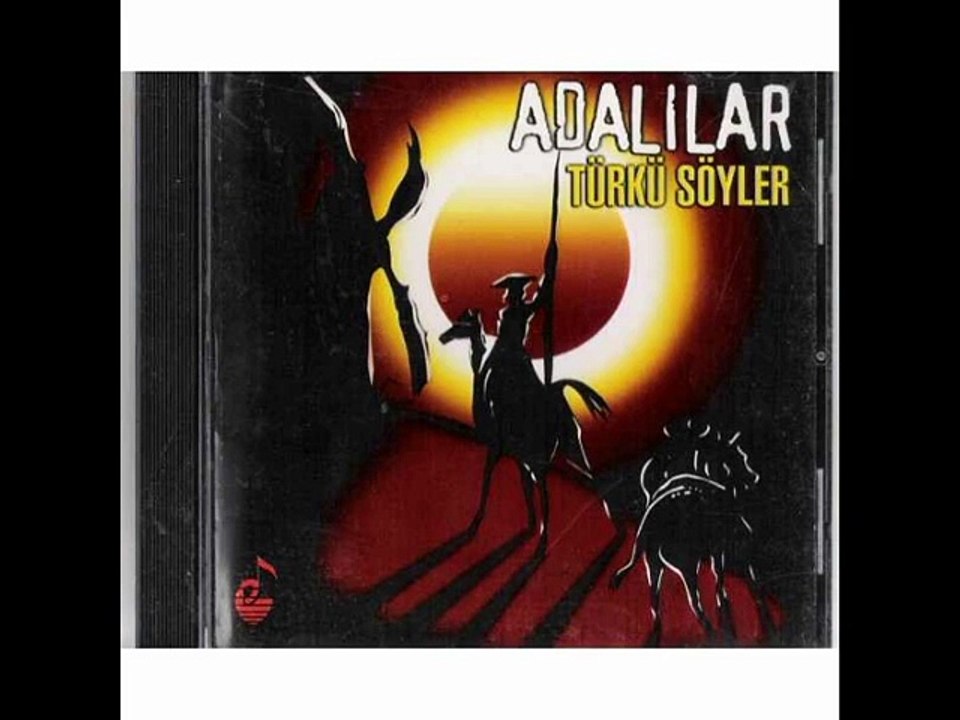 Adalılar - Şu Milletin Hak Sancağını