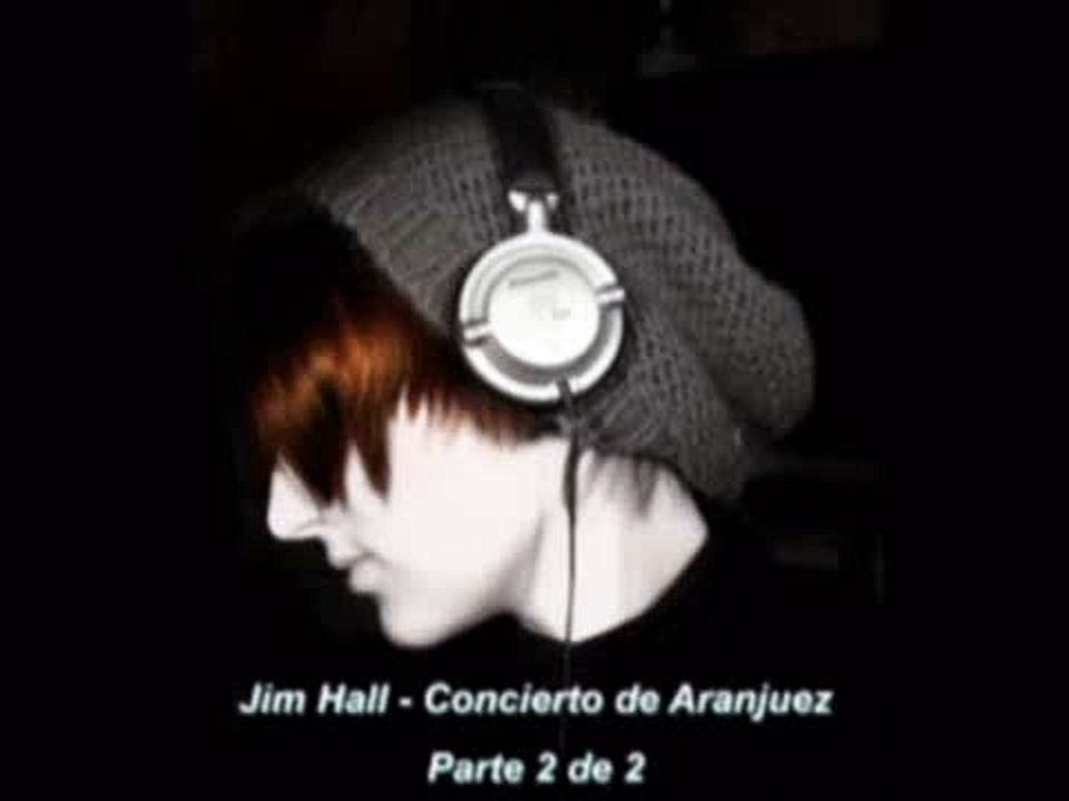 Jim Hall : Concierto de Aranjuez, Adagio, 2 / 2