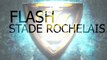 Flash Stade Rochelais - Avant La Rochelle / Bayonne