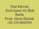 Pushto Naat Syed Saeed Ali Shah Bacha 2015 No 7