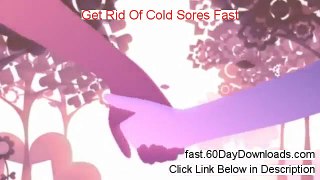 My Review for Get Rid Of Cold Sores Fast (2014 legit reviews)