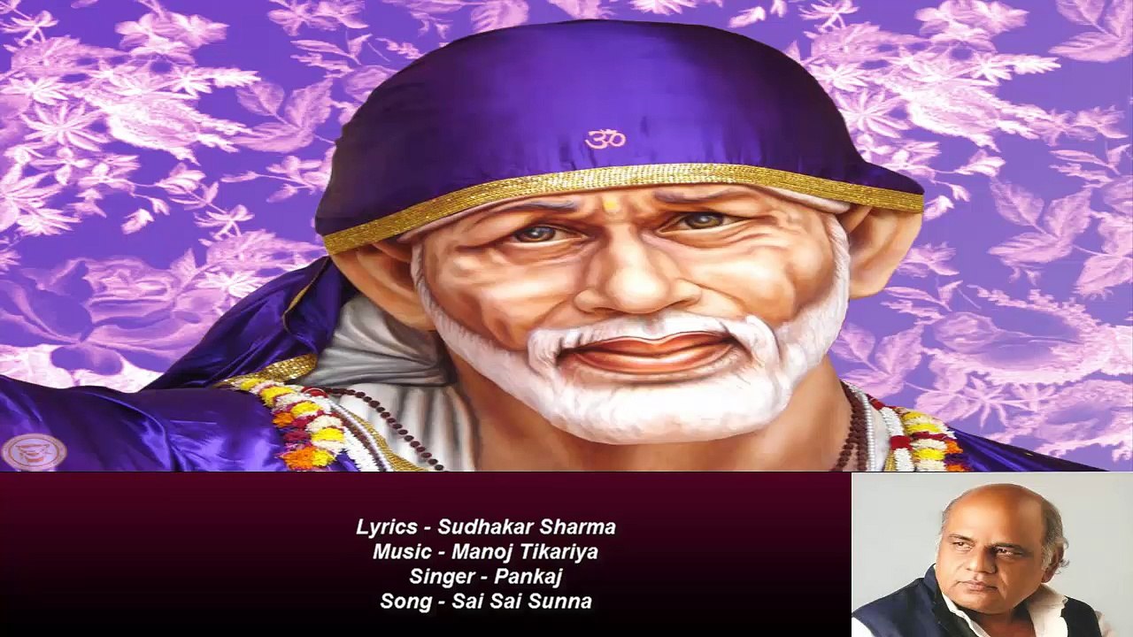 Sudhakar Sharma - Song - Sai Sai Sunna - Singer - Pankaj