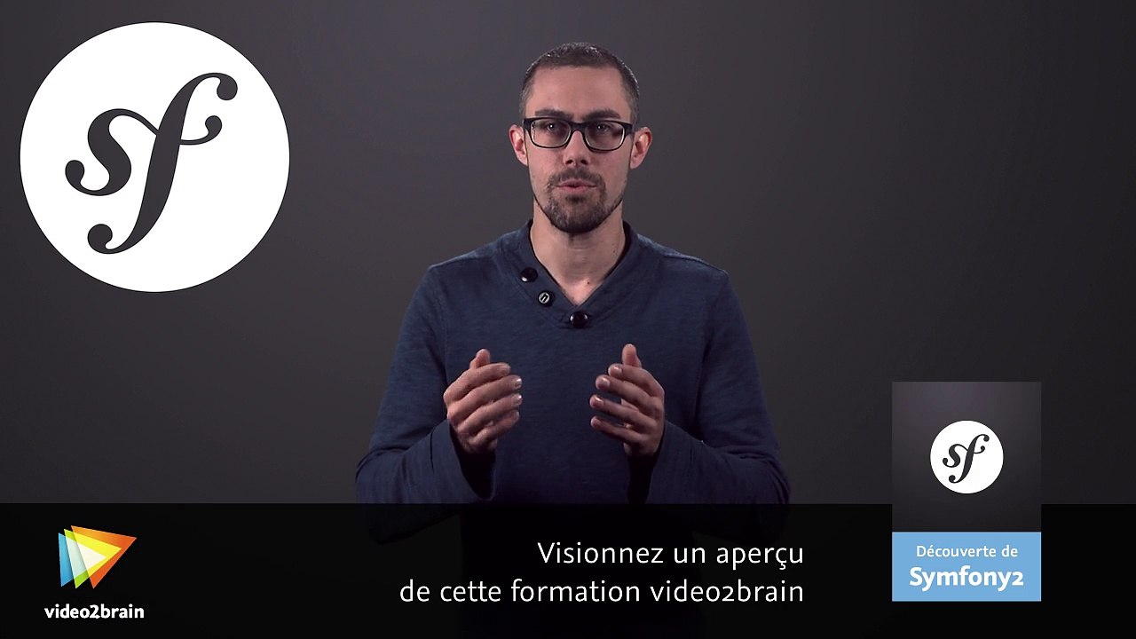 Découverte de Symfony2 : trailer | video2brain.com