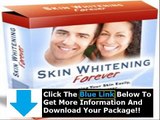 Skin Whitening Forever + Skin Whitening Forever Whitening Your Skin Easily