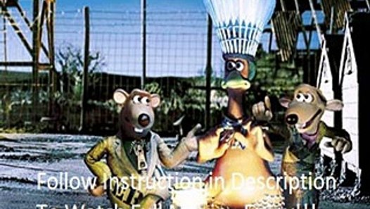 Watch Chicken Run Full Movie Online - video dailymotion