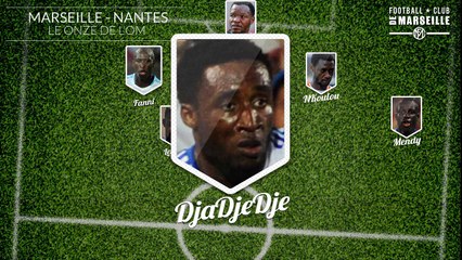 OM-FCN: Le onze marseillais avec Fanni