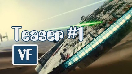 Star Wars : le réveil de la Force - Teaser 1 [HD/VF]