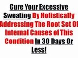 ★ Sweat Miracle ► The Holistic Excessive Sweating Treatment ★