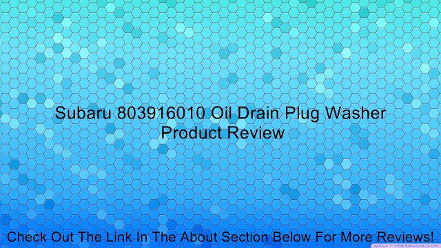 Subaru 803916010 Oil Drain Plug Washer Review