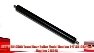 PROFORM C500 Tread Rear Roller Model Number PFTL571052 Part Number 216578