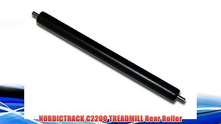 NORDICTRACK C2200 TREADMILL Rear Roller