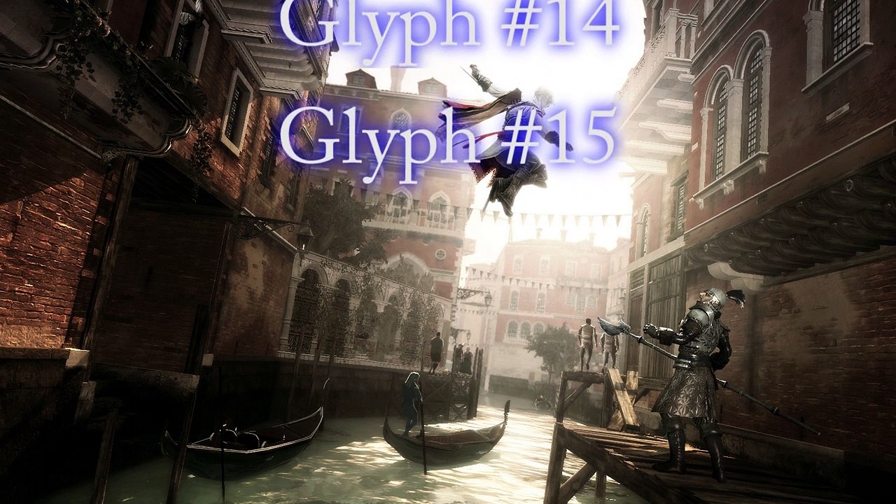 Assassin’s Creed II: [Extra Part 45] Glyph’s [6 of 6]: Venice (2 of 2)