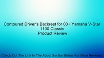 Contoured Driver's Backrest for 00  Yamaha V-Star 1100 Classic Review