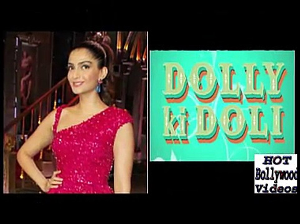 Dolly Ki Doli First Look _ Sonam Kapoor _ Pulkit Samrat _ Rajkummar Rao BY video vines Nasreen Butt