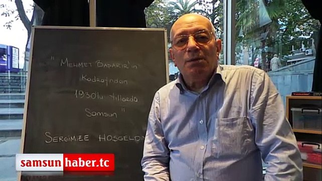 1930'lu Yıllarda Samsun - Yavuz Başarır Özel Röportaj