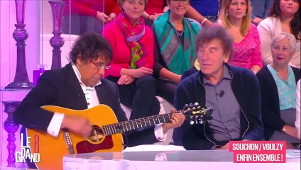 Alain Souchon et Laurent Voulzy chantent pour les filles dans Le Grand 8