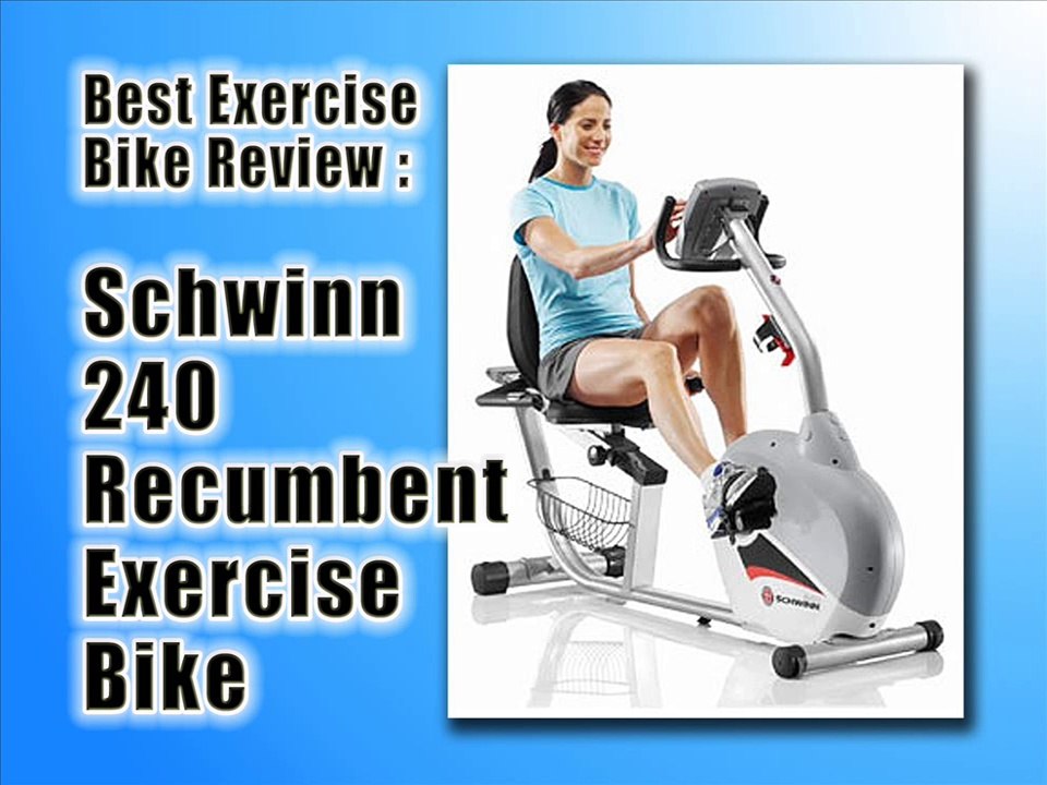 Schwinn 240 Recumbent Exercise Bike Review : Best Recumbent Exercise Bike Reviews