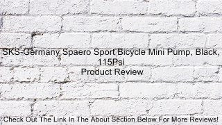 SKS-Germany Spaero Sport Bicycle Mini Pump, Black, 115Psi Review