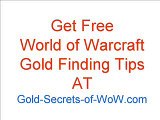 World of Warcraft Gold Secrets, Tips to Legally make gold