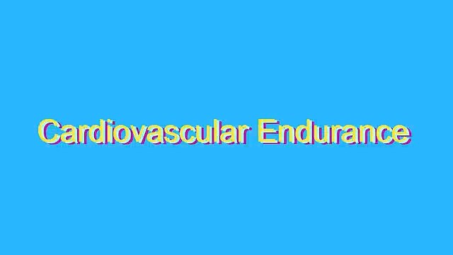 How to Pronounce Cardiovascular Endurance - Dailymotion