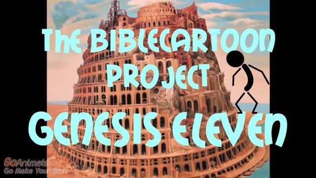 Genesis 11 - The Tower of Babel