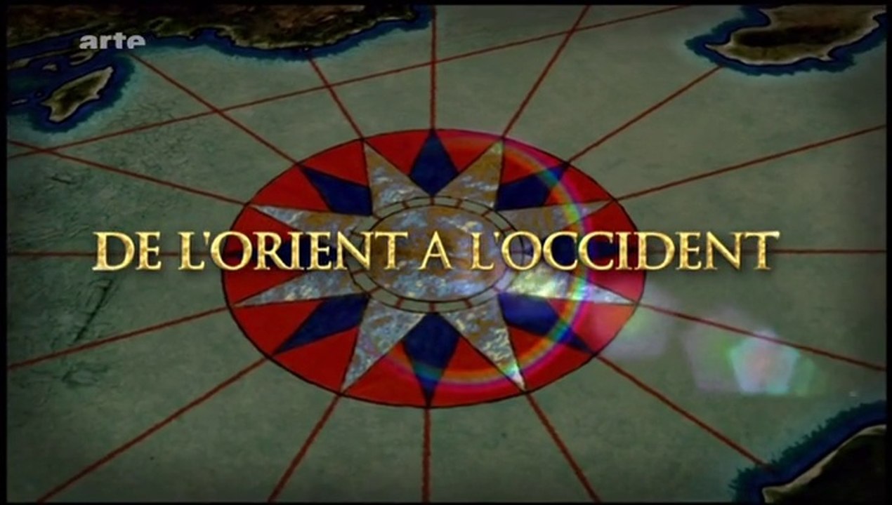 De L'Orient A L'Occident - Episode 6 - L'Ascension De L'Empire Ottoman